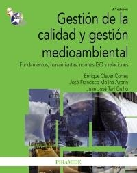 GESTIÓN DE LA CALIDAD Y GESTIÓN MEDIOAMBIENTAL (3ª ED) | 9788436824582 | CLAVER CORTÉS, ENRIQUE/MOLINA AZORÍN, JOSÉ FRANCISCO/TARÍ GUILLÓ, JUAN JOSÉ | Llibreria La Gralla | Llibreria online de Granollers