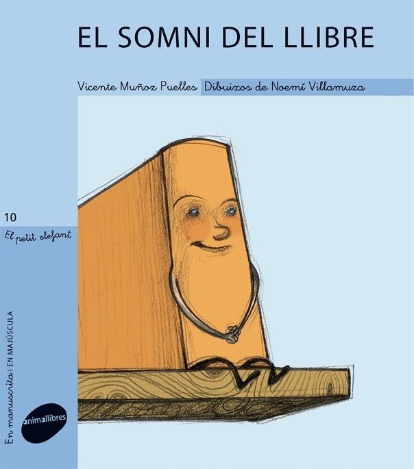 SOMNI DEL LLIBRE, EL (EL PETIT ELEFANT 10) | 9788415095019 | MUÑOZ PUELLES, VICENTE / VILLAMUZA, NOEMI | Llibreria La Gralla | Librería online de Granollers