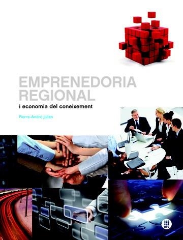 EMPRENEDORIA REGIONAL I ECONOMIA DEL CONEIXEMENT | 9788476535622 | JULIEN, PIERRE ANDRE | Llibreria La Gralla | Llibreria online de Granollers