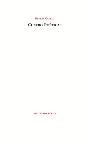 CUATRO POÉTICAS | 9788492913992 | CANELO, PUREZA | Llibreria La Gralla | Llibreria online de Granollers