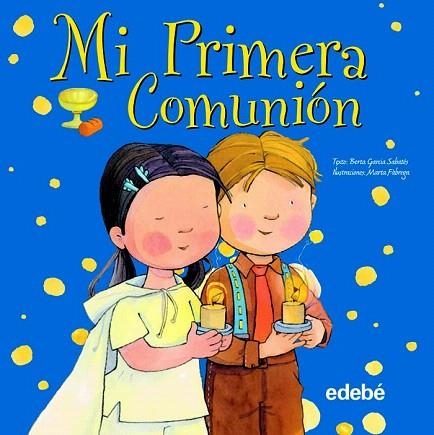 MI PRIMERA COMUNION | 9788468301723 | GARCIA SABATÉS, BERTA | Llibreria La Gralla | Librería online de Granollers