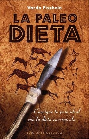 PALEODIETA, LA | 9788497777247 | FISZBEIN, VARDA | Llibreria La Gralla | Librería online de Granollers