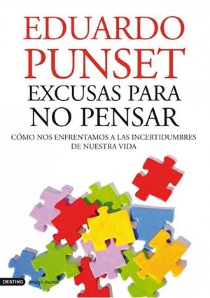 EXCUSAS PARA NO PENSAR (IMAGO MUNDI) | 9788423344130 | PUNSET, EDUARDO | Llibreria La Gralla | Librería online de Granollers