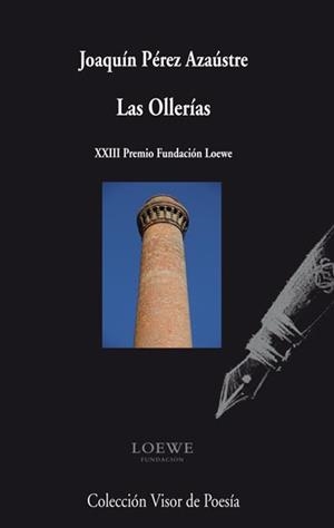OLLERÍAS, LAS (XXIII PREMIO FUNDACION LOEWE) | 9788498957761 | PÉREZ AZAÚSTRE, JOAQUÍN | Llibreria La Gralla | Librería online de Granollers