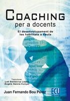 COACHING PER A DOCENTS | 9788484546801 | BOU PÉREZ, JUAN FERNANDO | Llibreria La Gralla | Librería online de Granollers