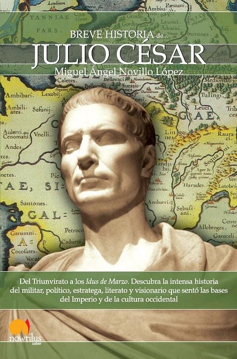 BREVE HISTORIA DE JULIO CESAR | 9788499670324 | NOVILLO LOPEZ, MIGUEL ANGEL | Llibreria La Gralla | Librería online de Granollers