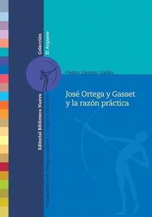 JOSE ORTEGA Y GASSET Y LA RAZON PRACTICA | 9788499401904 | CEREZO GALAN, PEDRO | Llibreria La Gralla | Llibreria online de Granollers