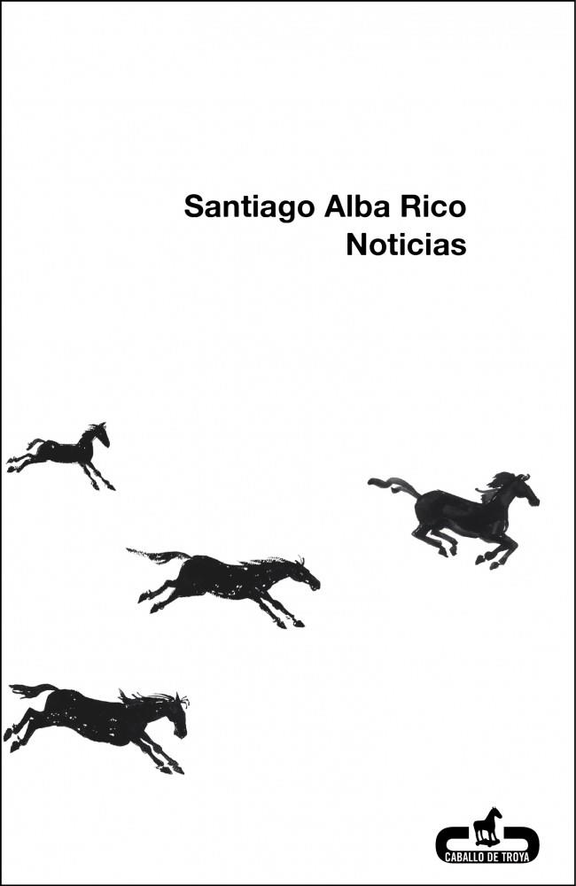 NOTICIAS | 9788496594524 | ALBA RICO, SANTIAGO | Llibreria La Gralla | Llibreria online de Granollers