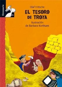 TESORO DE TROYA, EL (LIBROSAURIO 10 AÑOS) | 9788479425890 | FRITSCHE, OLAF | Llibreria La Gralla | Llibreria online de Granollers