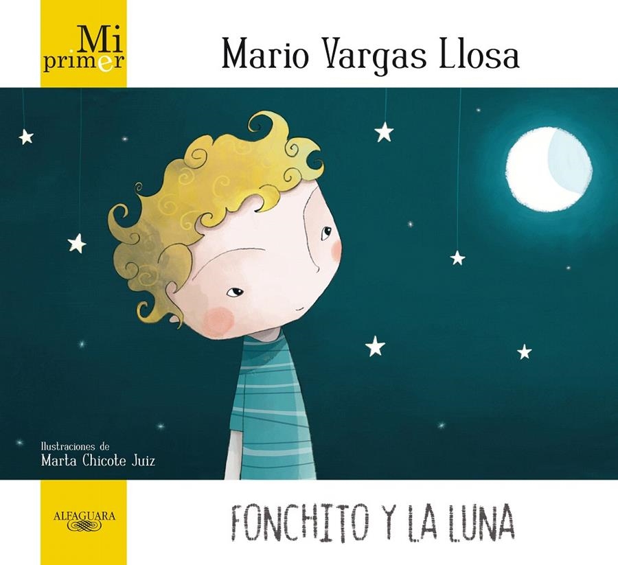 FONCHITO Y LA LUNA (MI PRIMER) | 9788420405896 | VARGAS LLOSA, MARIO | Llibreria La Gralla | Llibreria online de Granollers