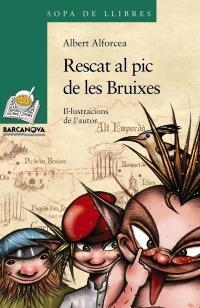 RESCAT AL PIC DE LES BRUIXES (SOPA DE LLIBRES +10 ANYS - 172) | 9788448925642 | ALFORCEA, ALBERT | Llibreria La Gralla | Librería online de Granollers