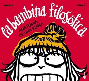 BAMBINA FILOSÓFICA, LA. ANATOMÍA DE UNA RUINA | 9788408099505 | VINCI, VANNA | Llibreria La Gralla | Librería online de Granollers