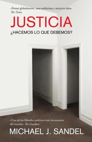 JUSTICIA. HACEMOS LO QUE DEBEMOS? | 9788483069189 | SANDEL, MICHAEL J. | Llibreria La Gralla | Librería online de Granollers