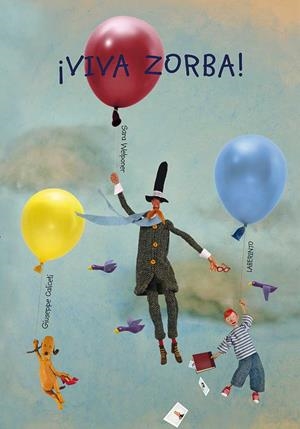 VIVA ZORBA! | 9788484835028 | CALICETI, GIUSEPPE / WELPONER, SARA | Llibreria La Gralla | Llibreria online de Granollers