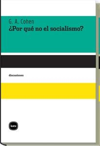 POR QUÉ NO EL SOCIALISMO? | 9788492946136 | COHEN, G.A. | Llibreria La Gralla | Librería online de Granollers