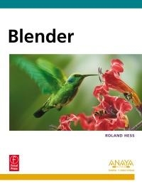 BLENDER (DISEÑO Y CREATIVIDAD) | 9788441529038 | HESS, ROLAND | Llibreria La Gralla | Llibreria online de Granollers