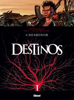 DESTINOS 6. DESHONOR | 9788499471211 | GIROUD, FRANK; KRIS; MEZZOMO, GILLES | Llibreria La Gralla | Librería online de Granollers