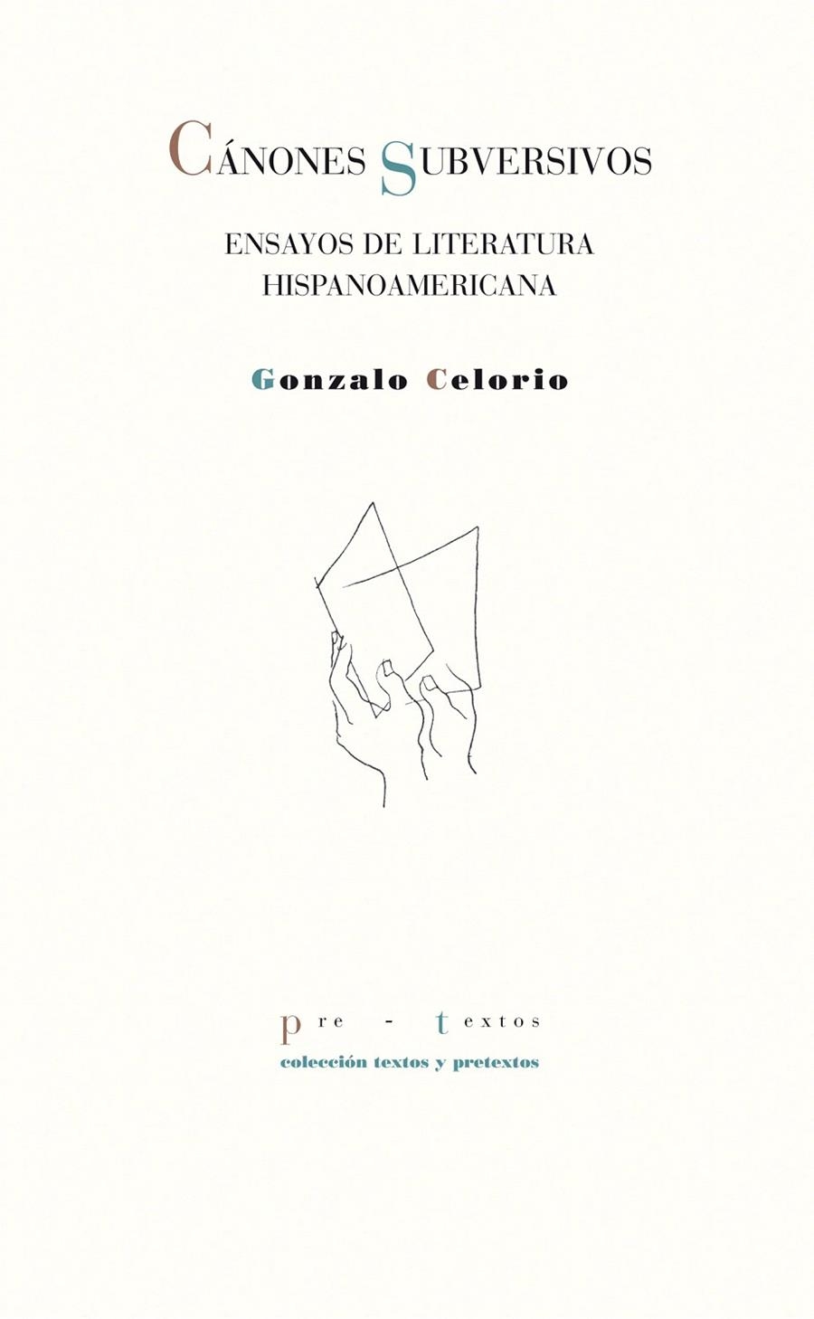 CÁNONES SUBVERSIVOS.EMSAYOS DE LITERATURA HISPANOAMERICANA | 9788415297260 | CELORIO, GONZALO | Llibreria La Gralla | Librería online de Granollers