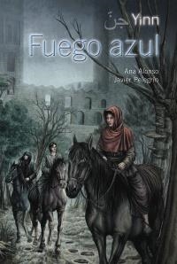 YINN. FUEGO AZUL | 9788466795395 | CONEJO ALONSO, ANA ISABEL; PELEGRÍN RODRÍGUEZ, JAVIER | Llibreria La Gralla | Llibreria online de Granollers