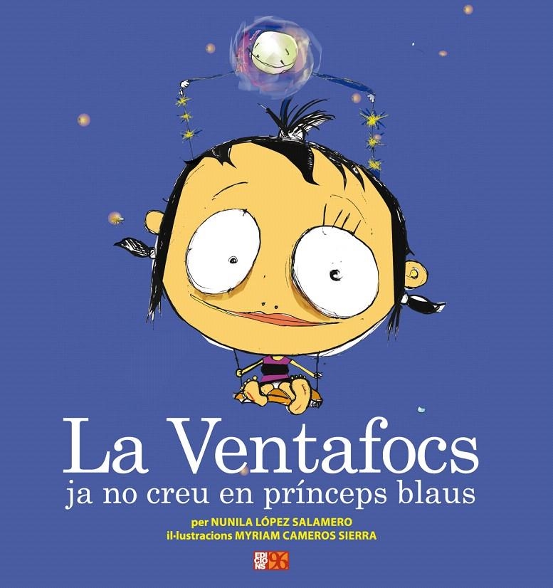 VENTAFOCS JA NO CREU EN PRINCEPS BLAUS, LA | 9788492763429 | LOPEZ, NUNILA; CAMEROS, MYRIAM | Llibreria La Gralla | Llibreria online de Granollers