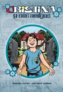 CRISTINA Y SUS AMIGAS 2 | 9788466648547 | CUYAS, MANEL; TURNES, ANTONIO | Llibreria La Gralla | Llibreria online de Granollers