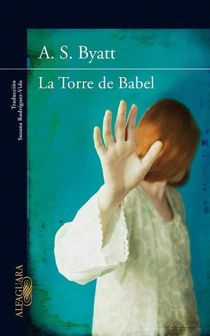 TORRE DE BABEL | 9788420407227 | BYATT, A.S. | Llibreria La Gralla | Llibreria online de Granollers