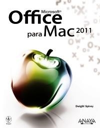 MICROSOFT OFFICE PARA MAC 2011 | 9788441529557 | SPIVEY, DWIGHT | Llibreria La Gralla | Librería online de Granollers