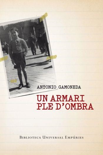 ARMARI PLE D'OMBRA, UN | 9788497877275 | GAMONEDA, ANTONIO | Llibreria La Gralla | Llibreria online de Granollers
