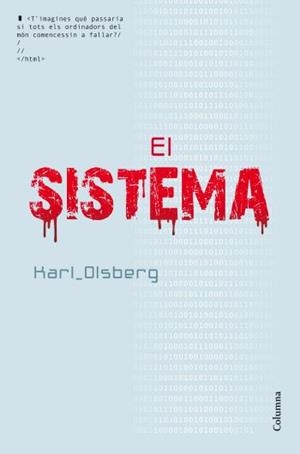 SISTEMA, EL | 9788466414005 | OLSBERG, KARL | Llibreria La Gralla | Llibreria online de Granollers