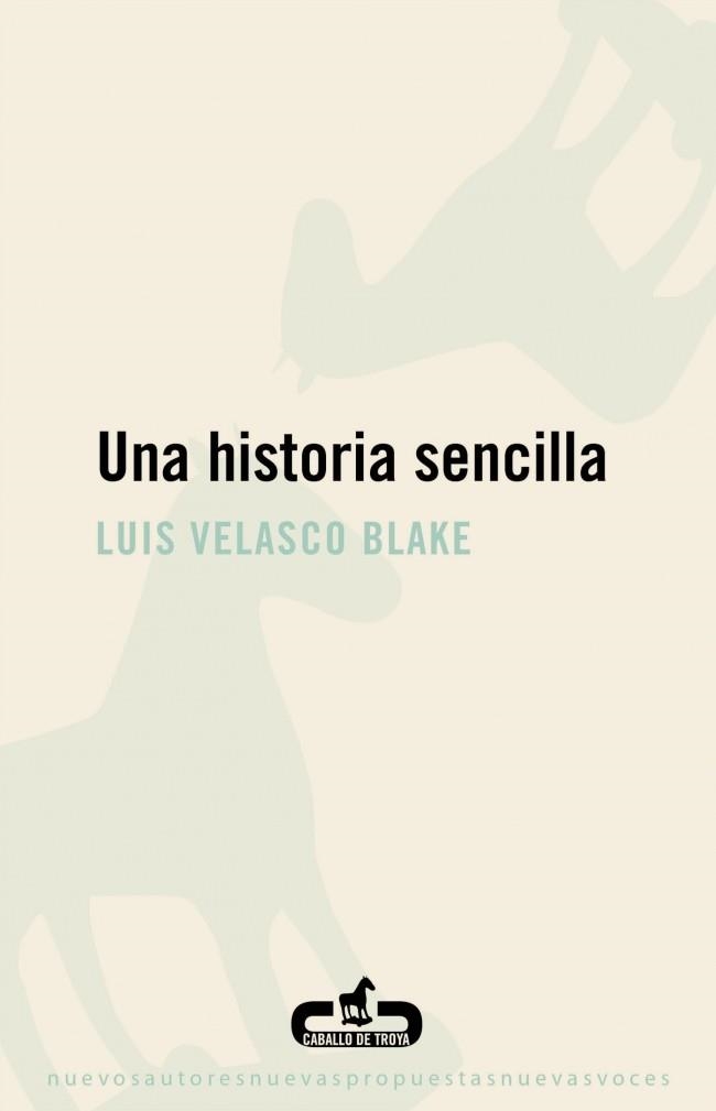 HISTORIA SENCILLA, UNA | 9788496594777 | VELASCO BLAKE, LUIS | Llibreria La Gralla | Llibreria online de Granollers