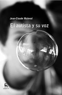 AUTISTA Y SU VOZ, EL | 9788424921064 | MALEVAL, JEAN CLAUDE | Llibreria La Gralla | Librería online de Granollers