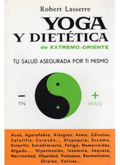YOGA Y DIETETICA | 9788470822605 | LASERRE, ROBERT | Llibreria La Gralla | Librería online de Granollers