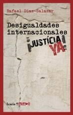 DESIGUALDADES INTERNACIONALES. JUSTICIA YA (ASACO) | 9788498883527 | DÍAZ SALAZAR, RAFAEL | Llibreria La Gralla | Librería online de Granollers