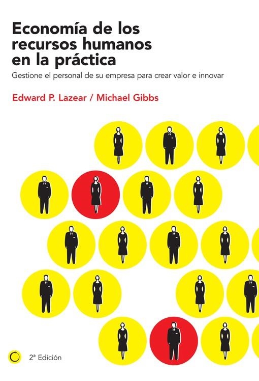 ECONOMÍA DE LOS RECURSOS HUMANOS EN LA PRÁCTICA | 9788495348494 | LAZEAR, EDWARD P; GIBBS, MICHAEL | Llibreria La Gralla | Librería online de Granollers