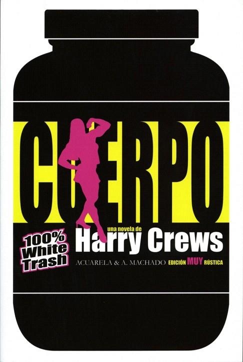 CUERPO | 9788477742081 | CREWS, HARRY | Llibreria La Gralla | Librería online de Granollers