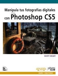 MANIPULA TUS FOTOGRAFÍAS DIGITALES CON PHOTOSHOP CS5 | 9788441528758 | KELBY, SCOTT | Llibreria La Gralla | Llibreria online de Granollers