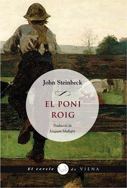 PONI ROIG, EL (EL CERCLE DE VIENA, 23) | 9788483305997 | STEINBECK, JOHN | Llibreria La Gralla | Librería online de Granollers