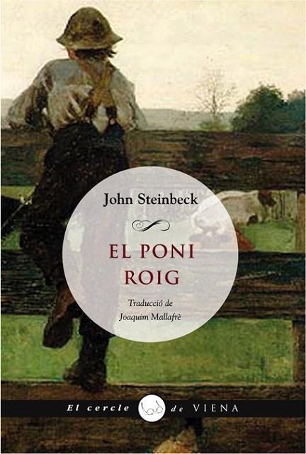 PONI ROIG, EL (EL CERCLE DE VIENA, 23) | 9788483305997 | STEINBECK, JOHN | Llibreria La Gralla | Llibreria online de Granollers