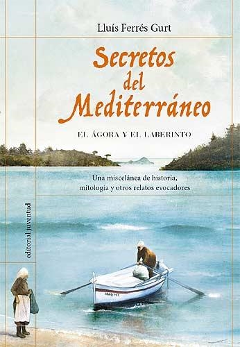 SECRETOS DEL MEDITERRANEO | 9788426138040 | FERRES GURT, LLUIS | Llibreria La Gralla | Llibreria online de Granollers