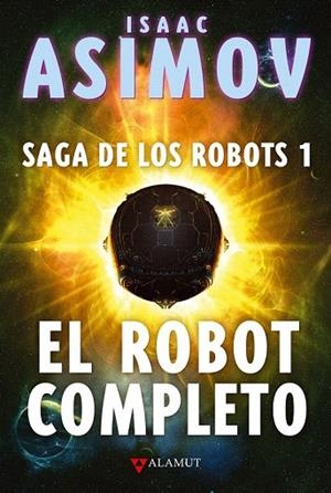 ROBOT COMPLETO, EL | 9788498890587 | ASIMOV, ISAAC | Llibreria La Gralla | Librería online de Granollers