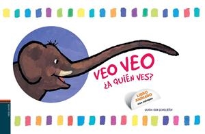 VEO VEO ¿A QUIN VES? LIBRO ANIMADO CON SOLAPAS | 9788426377425 | GENECHTEN, GUIDO VAN | Llibreria La Gralla | Librería online de Granollers