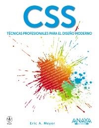 CSS. TÉCNICAS PROFESIONALES PARA EL DISEÑO MODERNO | 9788441529540 | MEYER, ERIC A. | Llibreria La Gralla | Librería online de Granollers