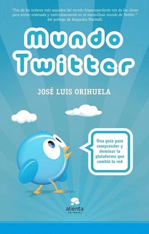 MUNDO TWITTER | 9788492414895 | ORIHUELA, JOSÉ LUIS | Llibreria La Gralla | Llibreria online de Granollers