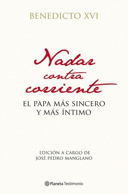 NADAR CONTRACORRIENTE | 9788408102946 | BENEDICTO XVI | Llibreria La Gralla | Librería online de Granollers