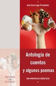 ANTOLOGÍA DE CUENTOS Y ALGUNOS POEMAS (RECURSOS, 126) | 9788499211497 | LAGE FERNÁNDEZ, JUAN JOSÉ | Llibreria La Gralla | Llibreria online de Granollers