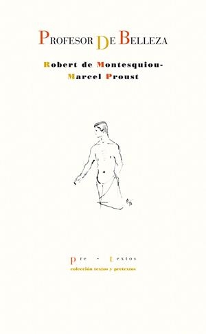 PROFESOR DE BELLEZA (TEXTOS Y PRETEXTOS) | 9788415297031 | MONTESQUIOU, ROBERT DE; PROUST, MARCEL | Llibreria La Gralla | Librería online de Granollers