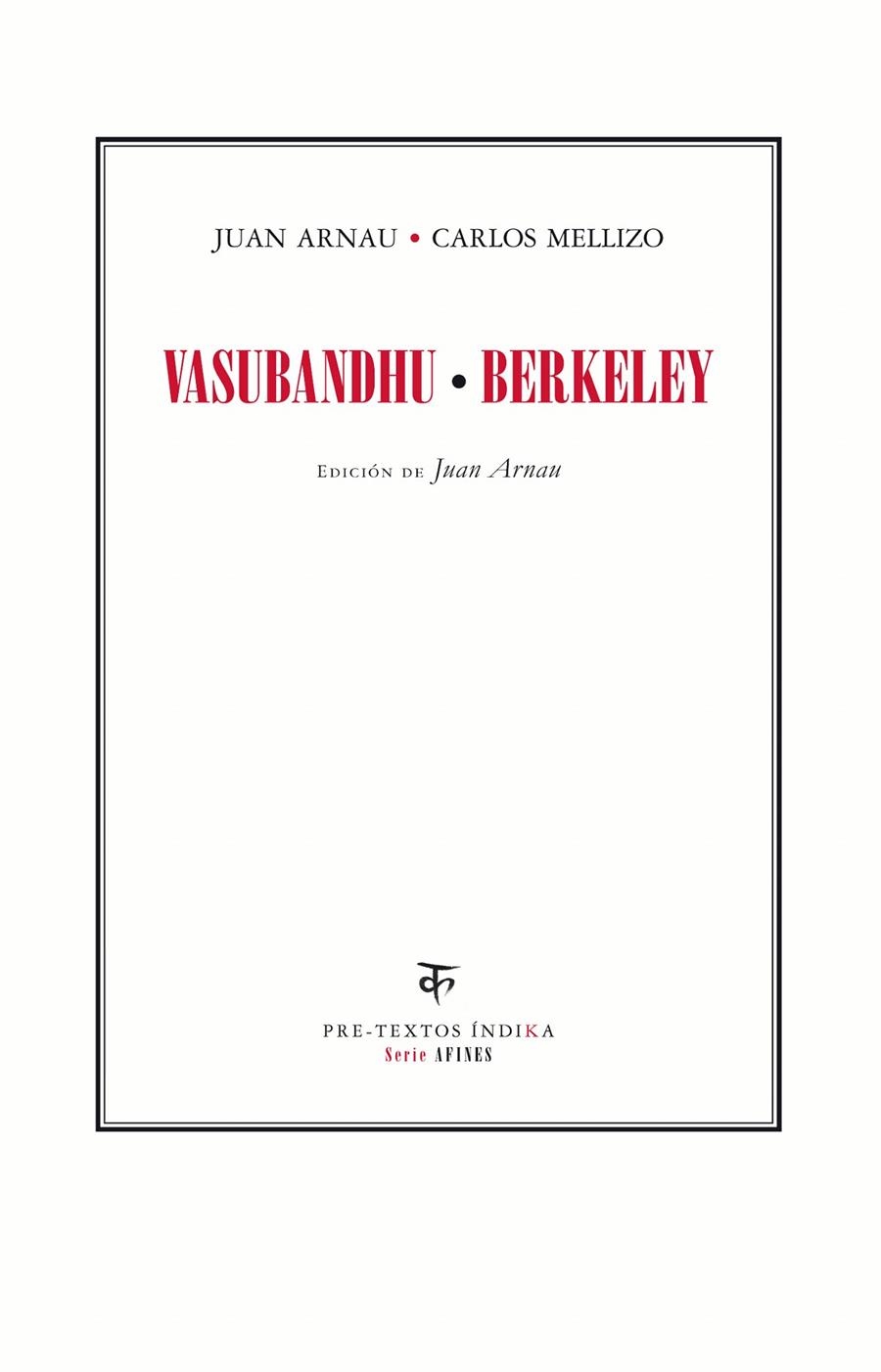 VASUBANDHU BERKELEY (ÍNDIKA) | 9788415297000 | ARNAU, JUAN; MELLIZO, CARLOS | Llibreria La Gralla | Llibreria online de Granollers