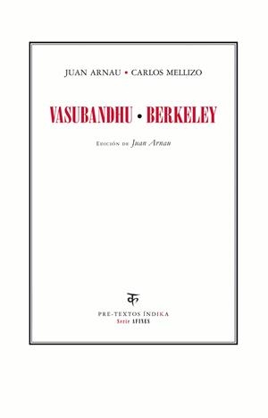 VASUBANDHU BERKELEY (ÍNDIKA) | 9788415297000 | ARNAU, JUAN; MELLIZO, CARLOS | Llibreria La Gralla | Librería online de Granollers