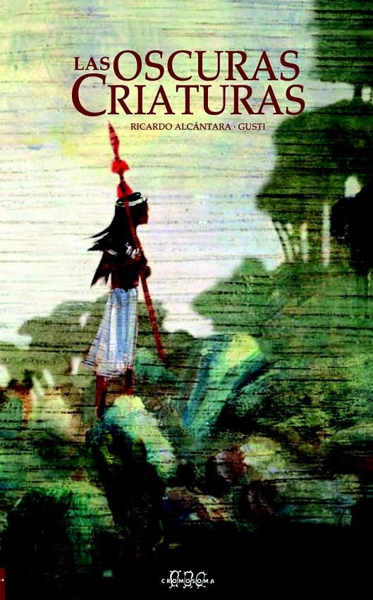 OSCURAS CRIATURAS, LAS | 9788415187226 | ALCANTARA, RICARDO | Llibreria La Gralla | Librería online de Granollers