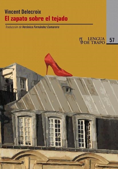 ZAPATO SOBRE EL TEJADO, EL (OTRAS LENGUAS, 58) | 9788483810941 | DELECROIX, VINCENT | Llibreria La Gralla | Librería online de Granollers